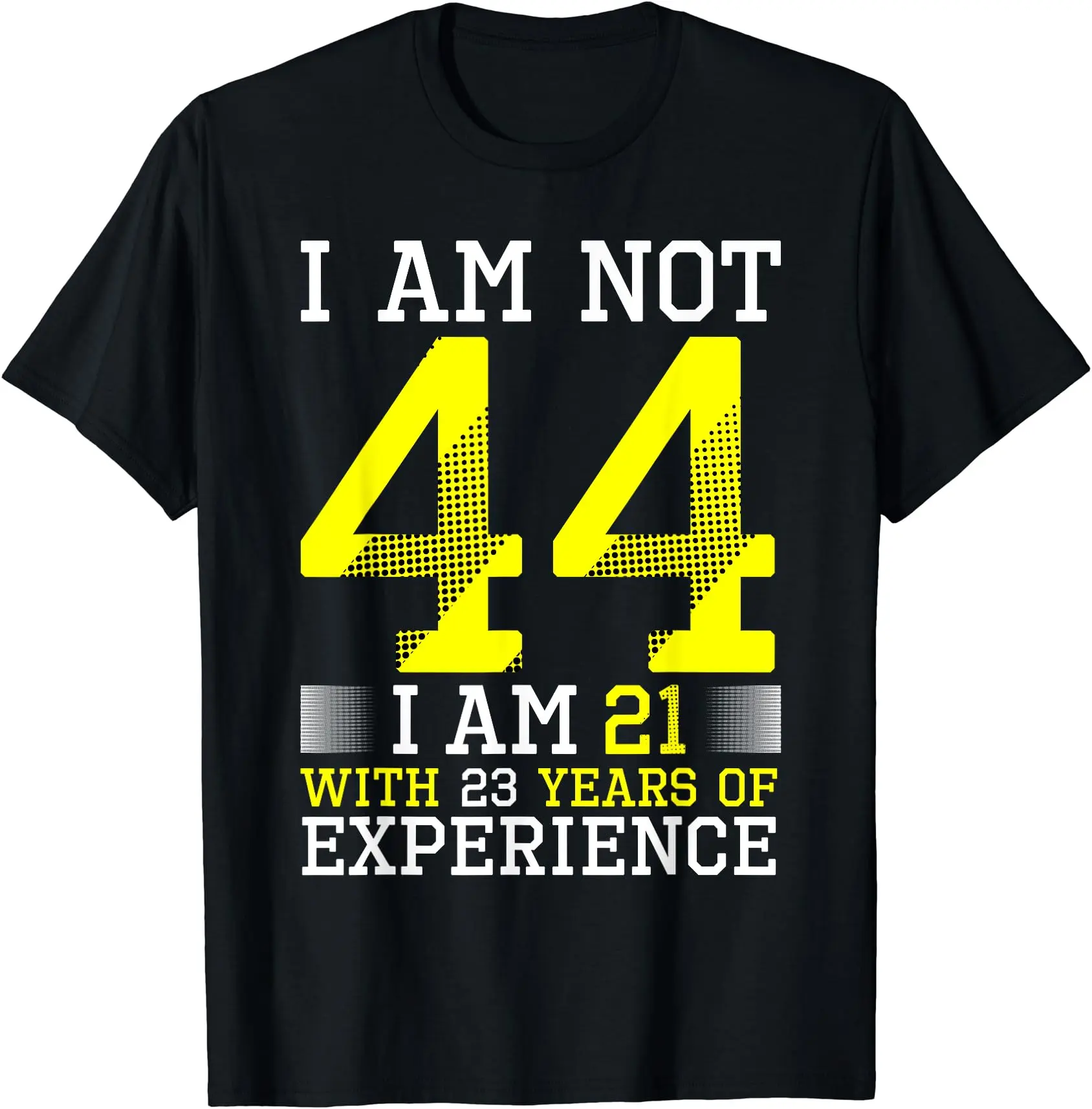 44th Birthday Man Woman 44 Year Old Gift T-Shirt Menswear Top