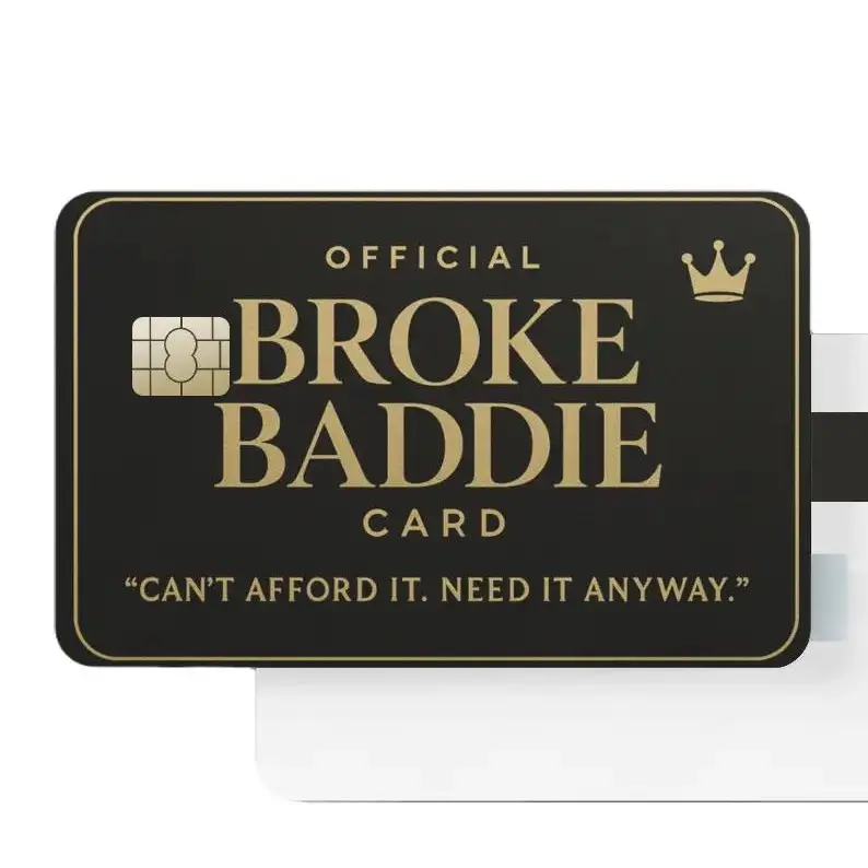 Broke Baddies Official Debit Card Cover Skin Glossy Vinyl Wrap Basic Design "Can't Afford It Need It Anyway"
