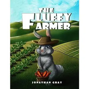 Jonathan Gray The Fluffy Farmer - Engaging Children's Book with Math Skills, Pattern Recognition, and Social-Emotional Lessons in English and Spanish