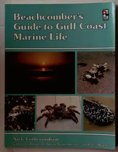 USED Book - Beachcomber's Guide to Gulf Coast Marine Life by Nick Fotheringham (Paperback)
