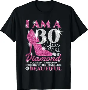 I Am A 30 Year Old Diamond, Womens 30Th Birthday T-Shirt