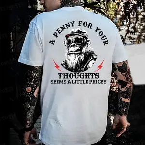 A Penny For Your Thoughts Seems A Little Pricey Funny Saying Monkey T-shirt