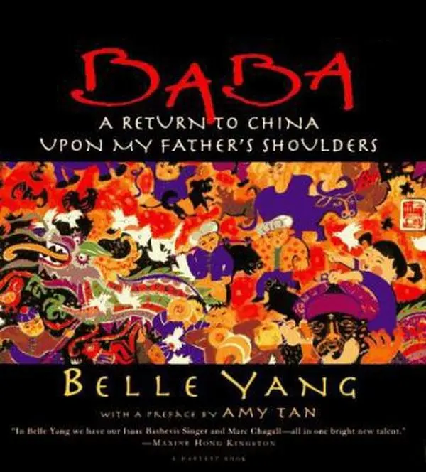 USED-Baba: A Return To China Upon My Father's Shoulders by Belle Yang (Paperback)