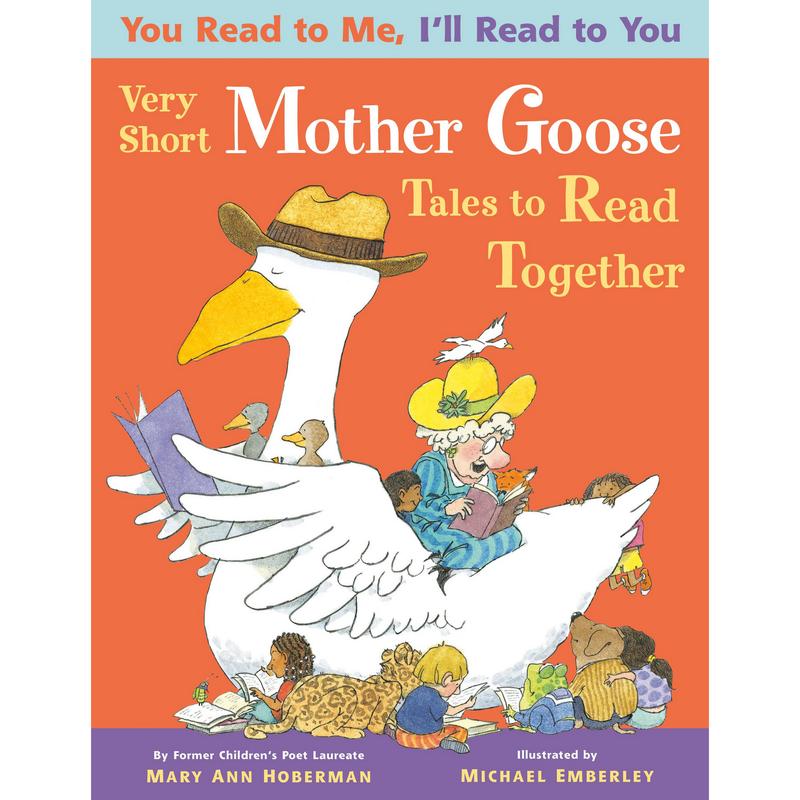 Very Short Mother Goose Tales to Read Together by Mary Ann Hoberman, Michael Emberley [Paperback Book]