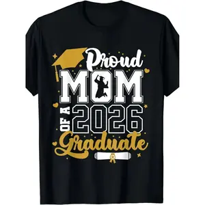 Class of 2026 Graduate T-Shirt - Proud Mom ofa 2026 Senior, Unisex Short-Sleeve Shirt with2025-2026 Graduation Design, Round Neck forPromotion Parties & & Gown Events