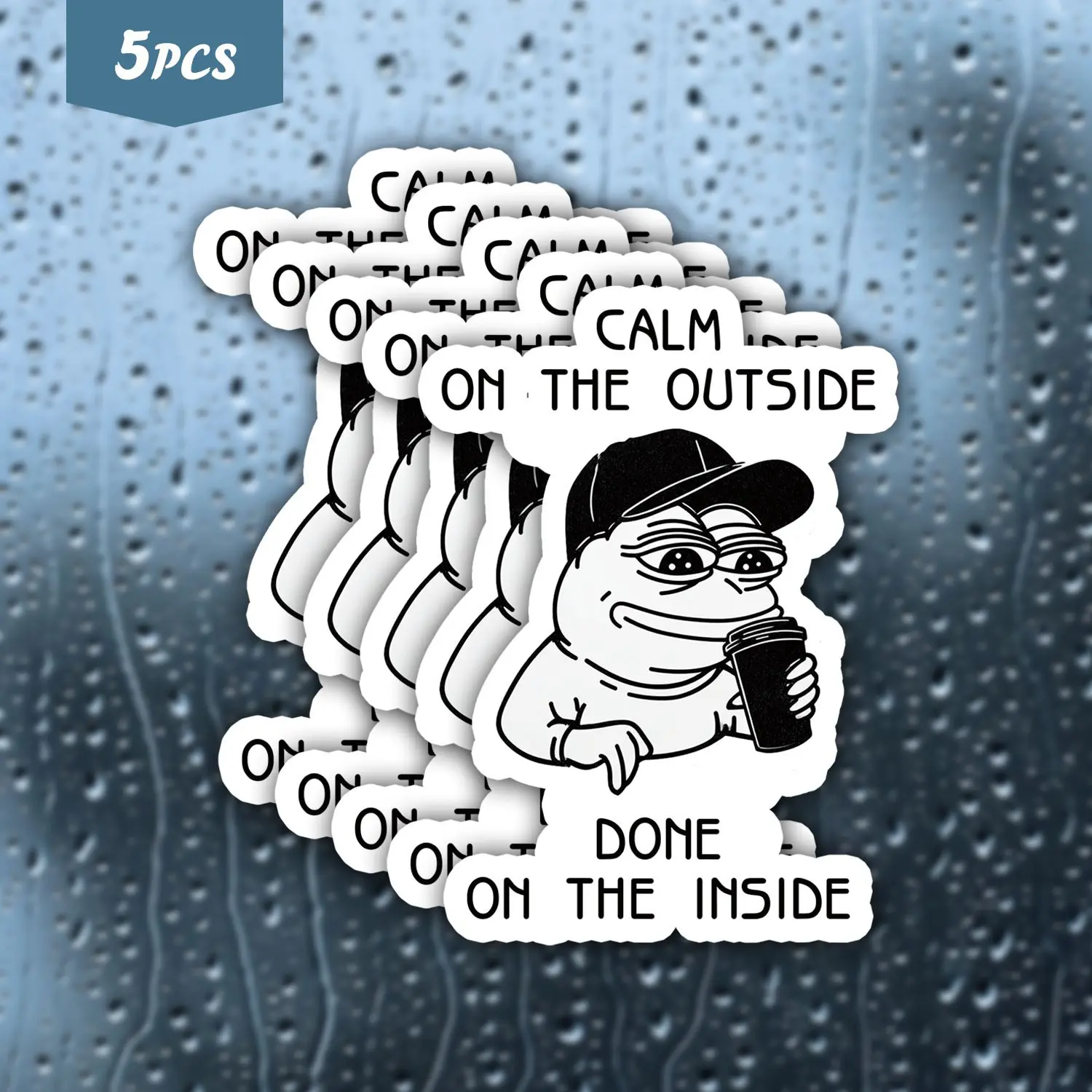5Pcs Calm Pepe "Calm On The Outside, Done On The Inside" Waterproof Vinyl Sticker, Self-Adhesive Decal, Suitable For Water Bottles, Laptops, Cars, Tablets, Ideal For Meme Fans, Coffee Lovers And Humor Enthusiasts