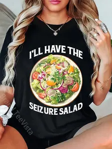 100% Cotton I'll Have The Seizure Salad Epilepsy Puns Awareness - T-Shirt