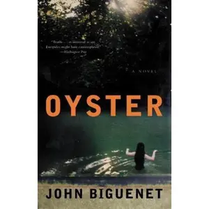 USED-Oyster by Biguenet, John (Paperback)