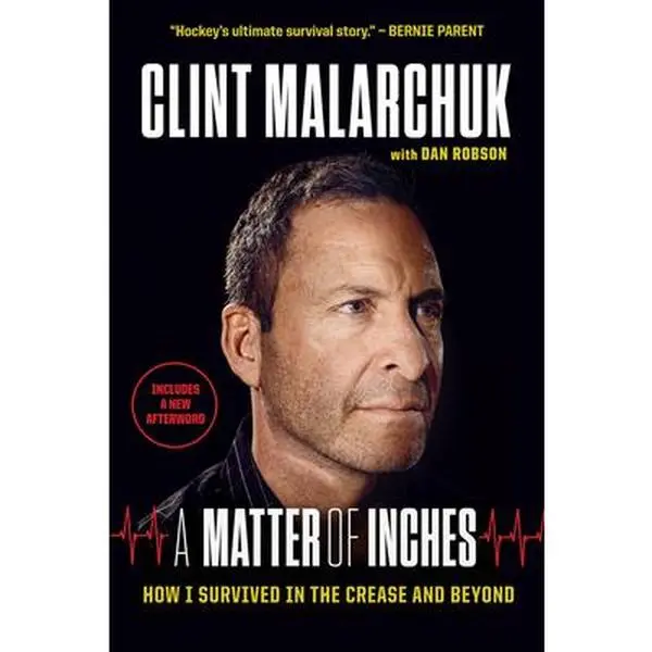USED Book - A Matter of Inches: How I Survived in the Crease and Beyond by Malarchuk, Clint (Paperback) - english