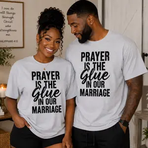 Prayer Is The Glue In Our Marriage Screen Print Transfer | Faith-Based Couples Design