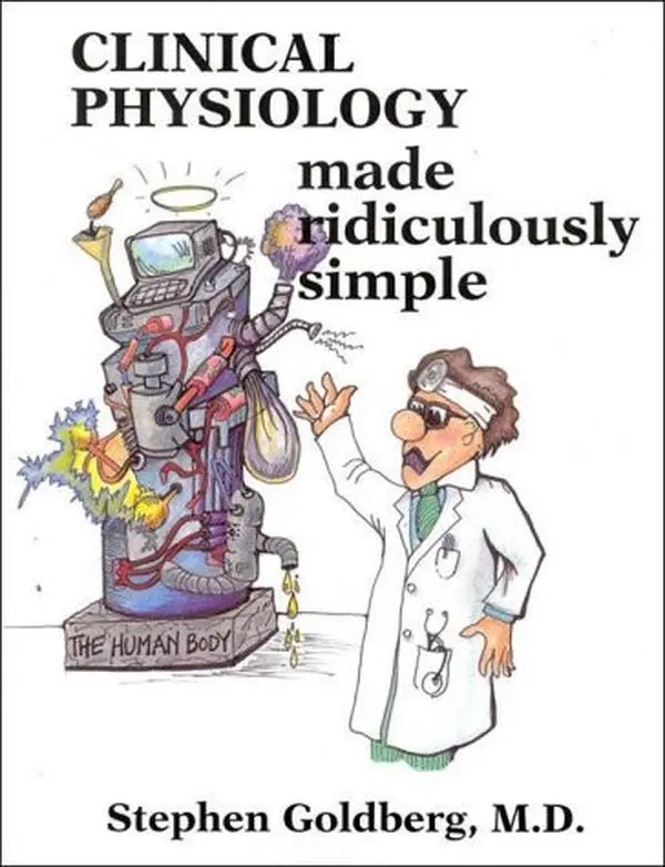 USED Book - Clinical Physiology Made Ridiculously Simple by Stephen Goldberg (Paperback) - english