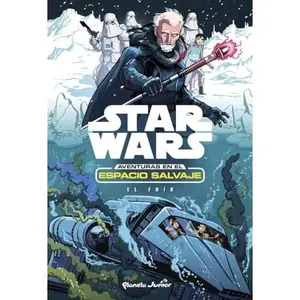 USED-Star Wars. Aventuras en el espacio salvaje. El frío: Narrativa 6 by Star Wars (Paperback)