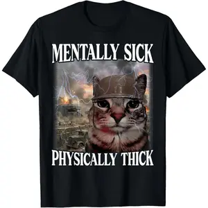 Mentally Sick Physically Thick Funny Cat Meme Helmet Soldier T-Shirt