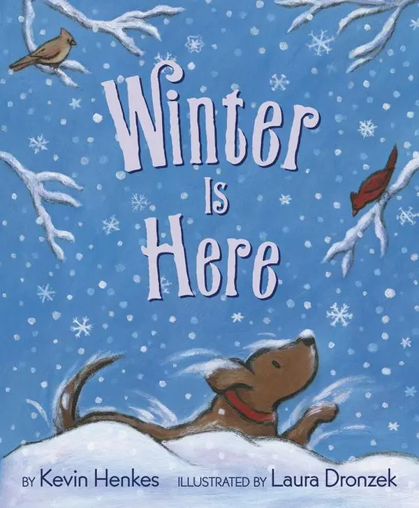 Winter Is Here by Kevin Henkes||Laura Dronzek [Hardback Book]