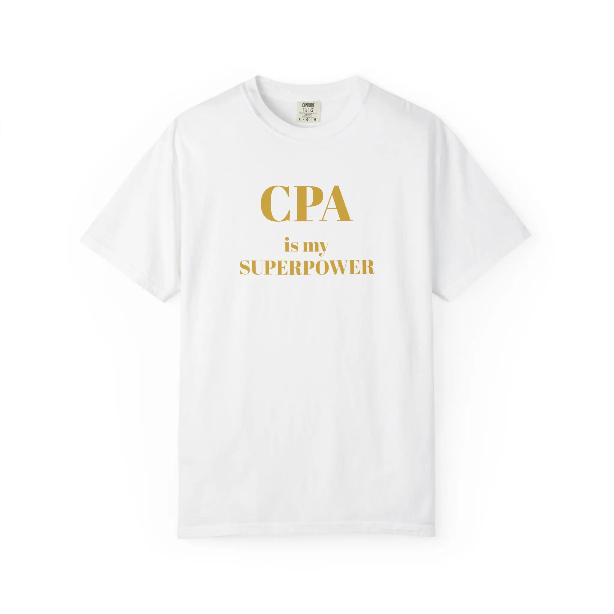 CPA is my SUPERPOWER T-Shirt | CERTIFIED PUBLIC ACCOUNTANT Tee by CK ACCOUNTING FIRM