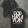 Vintage Washed "God Has a Plan" Double-Sided Print Tee | 230gsm Heavyweight Christian Streetwear, Unisex Wide-Shoulder Fit, High-Quality Cotton Casual Top for Men & Women