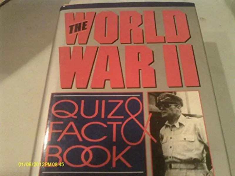 USED-The World War II Quiz and Fact Book by Timothy B. Benford (Hardcover)