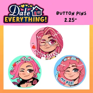 Date Everything Buttons, Game I love my Button Pins Betty, Ben-Hwa, Skylar WAVE #1, Cute Pins For Backpacks, Jacket Accessory, Kawaii Collectible Decor for Bags, Jackets, & Gifts, Cute Gifts for Fans, Fun Decor, Unique Style