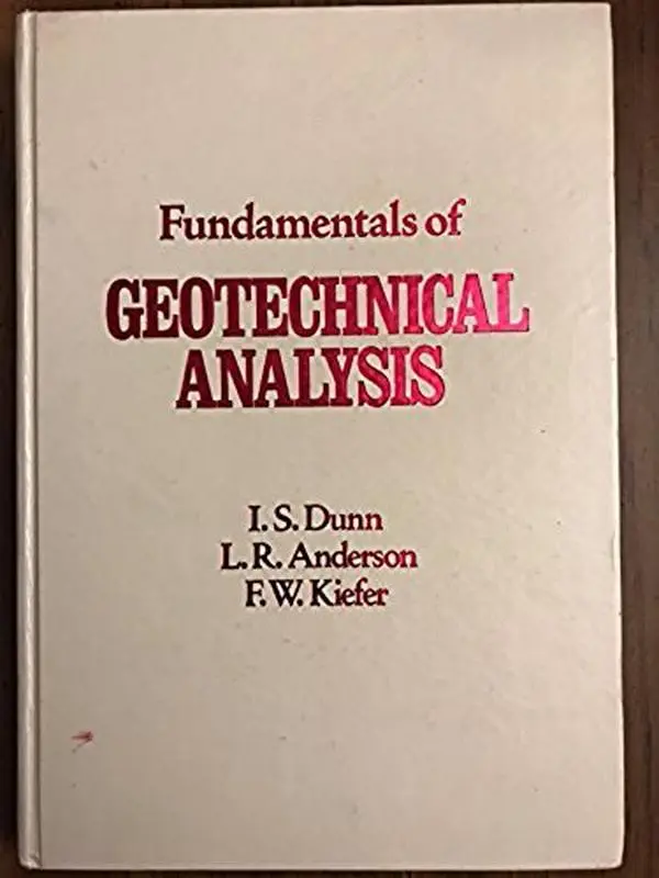 USED-Fundamentals of Geotechnical Analysis by Irving S. Dunn (Hardcover)