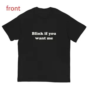 Blink If You Want Me T-Shirt – Y2K Funny Meme Tee, 90s Graphic Shirt