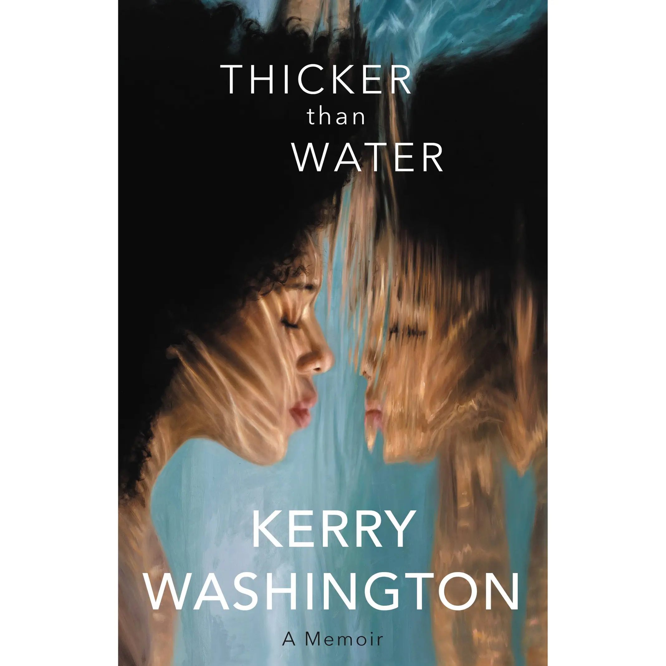 Thicker than Water