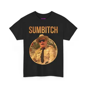 Sumbitch Sheriff Buford T Justice Smokey & The Bandit Cotton Tee