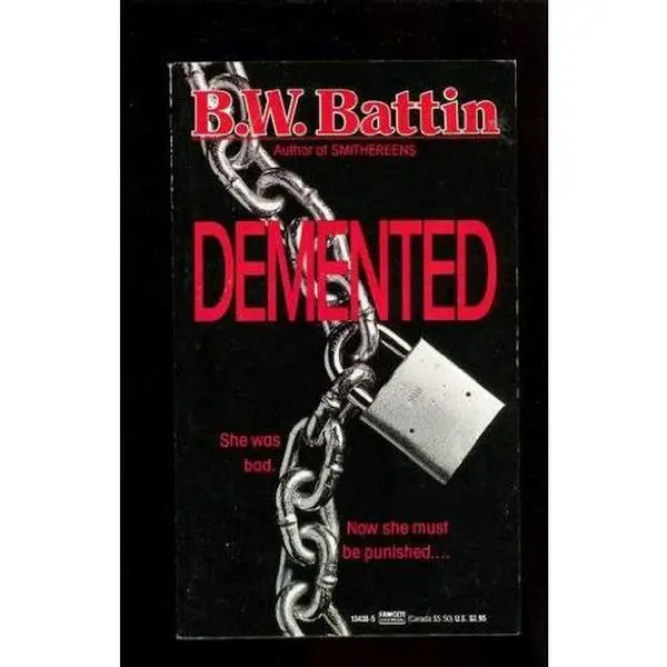 USED-Demented by B.W. Battin (Unknown)