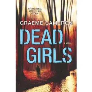 USED-Dead Girls by Cameron, Graeme (Hardcover)