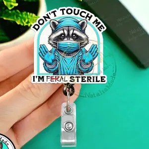 NataliaMade Funny Surgery Badge Reel- Don't Touch Me I'm Sterile ID Badge Holder for OR Nurses, Surgeons, Surgical Techs, Sterile Processors, Unique Handmade Dark Humor Name Badges for Healthcare Staff