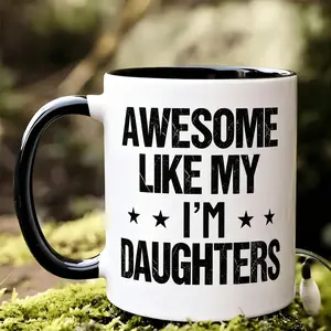 Awesome Like My Daughter Humorous Fathers Day Ceramic Cup Casual Fashion Reusable Coffee Cups for Men Women