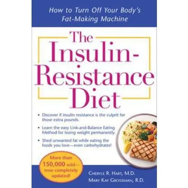 USED Book - The Insulin-Resistance Diet--Revised and Updated: How to Turn Off Your Body's Fat-Making Machine by Hart, Cheryle R. (Paperback) - english