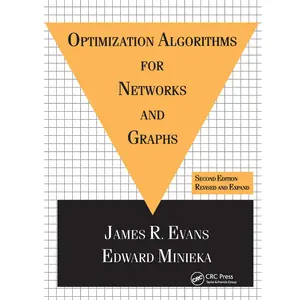 USED-Optimization Algorithms for Networks and Graphs: Second Edition, Revised and Expanded by James Evans (Hardcover)
