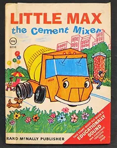 USED Book - Little Max the Cement Mixer A Rand McNally Storytime Book by Renee Bartkowski (Hardcover) - english