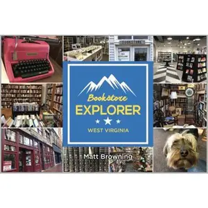 USED-Bookstore Explorer: West Virginia by Matt Browning (Paperback)