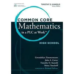 USED-Common Core Mathematics in a PLC at Work, High School by Zimmerman, Gwendolyn (Paperback)