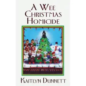 USED-A Wee Christmas Homicide by Dunnett, Kaitlyn (Unknown)