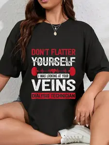 100% Cotton Unisex Dialysis Technician Veins Flatter Funny Dialysis Tech T-Shirt