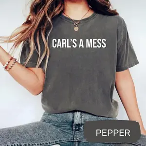 Carl's a Mess Shirt, Scandoval Reality TV Fan Shirt