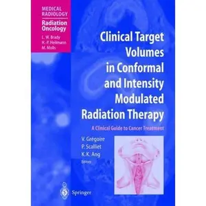 USED-Clinical Target Volumes in Conformal and Intensity Modulated Radiation Therapy: A Clinical Guide to Cancer Treatment by V. Gregorie (Hardcover)