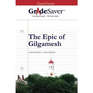 USED-GradeSaver(TM) ClassicNotes: The Epic of Gilgamesh by Amit Dave (Paperback)