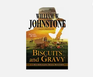 Biscuits and Gravy (A Chuckwagon Trail Western)
