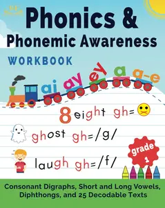 Phonics & Phonemic Awareness Workbook Grade 1: Phonics Book First Grade. Consonant Digraphs, Short & Long Vowels, Diphthongs, Letters, Words, ... Build Decoding Skills to succeed in Reading .