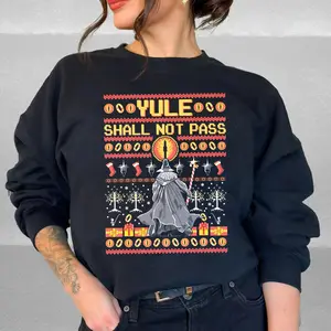 Yule Shall Not Pass Ugly Christmas Sweater | Funny Gandalf Parody Holiday Sweatshirt for Winter Xmas Parties & Gifts, Must-Have
