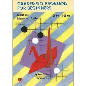 USED-Graded Go Problems for Beginners: Vol 1; Introductory Problems by Kano Yoshinori (Paperback)