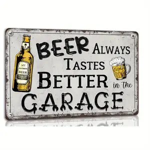 Beer Always Tastes Better In The Garage Vintage Metal Tin Sign Man Cave Home Garage Wall Decor Funny Metal Sign
