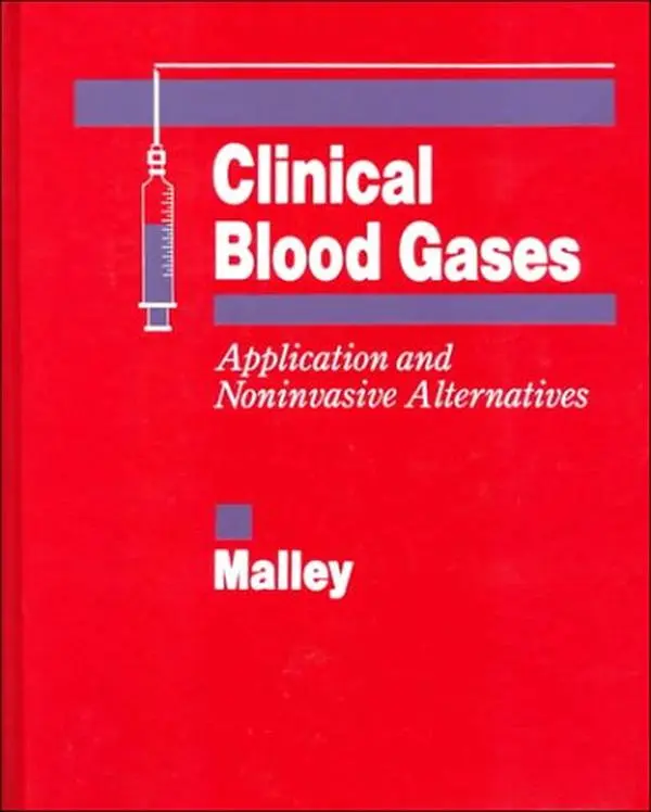 USED-Clinical Blood Gases: Application and Noninvasive Alternatives by William J. Malley MS  RRT  CPFT (Hardcover)