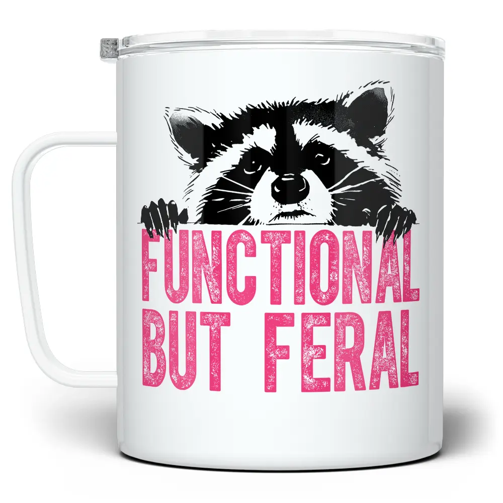 LOFTIPOP Functional But Feral Raccoon Mug, Sassy Sarcastic Raccoon Lover Gift Cup, Designed and Printed in the USA by Loftipop