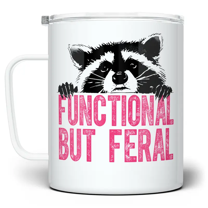 LOFTIPOP Functional But Feral Raccoon Mug, Sassy Sarcastic Raccoon Lover Gift Cup, Designed and Printed in the USA by Loftipop