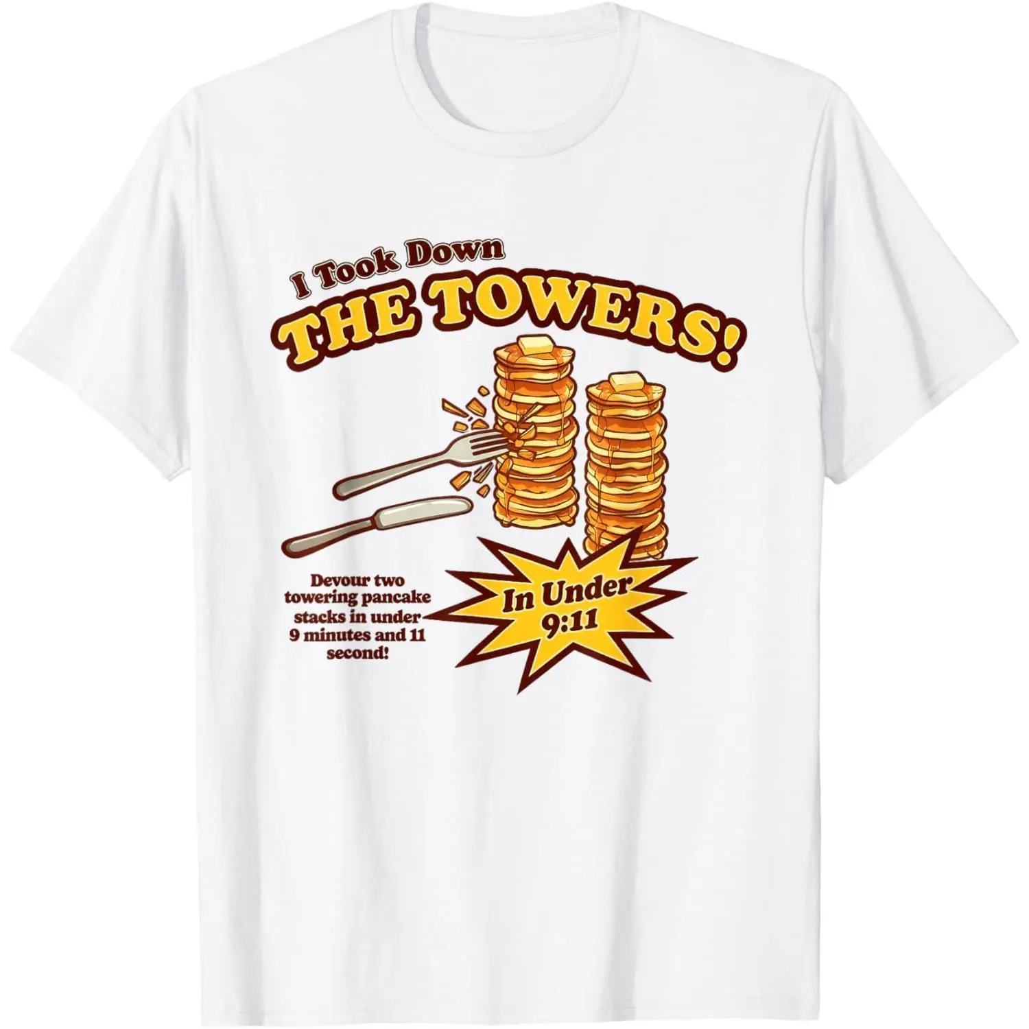 Vintage I Took Down The Towers Pancake Funny for Men Women T-Shirt