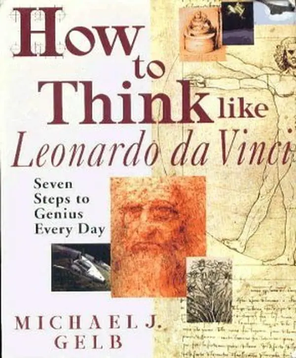USED Book - How to Think Like Leonardo da Vinci: Seven Steps to Genius Every Day by michael-j-gelb (Paperback) - english